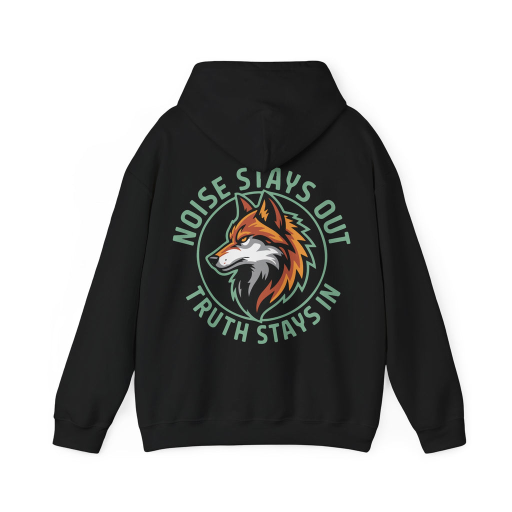 Unisex Heavy Blend Hoodie / NOISE STAYS OUT TRUTH STAYS IN