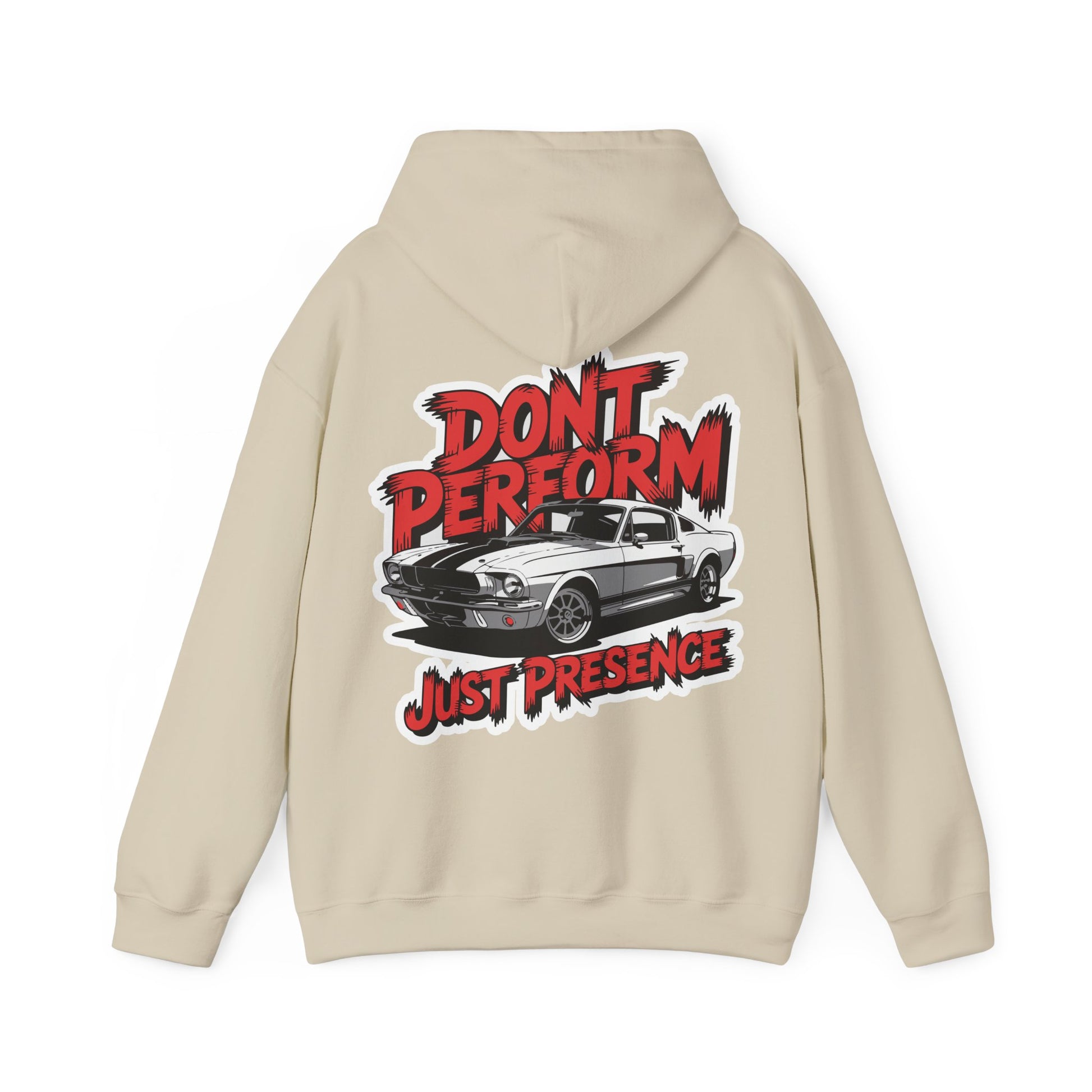 Unisex Heavy Blend Hoodie / DON'T PERFORM JUST PRESENCE