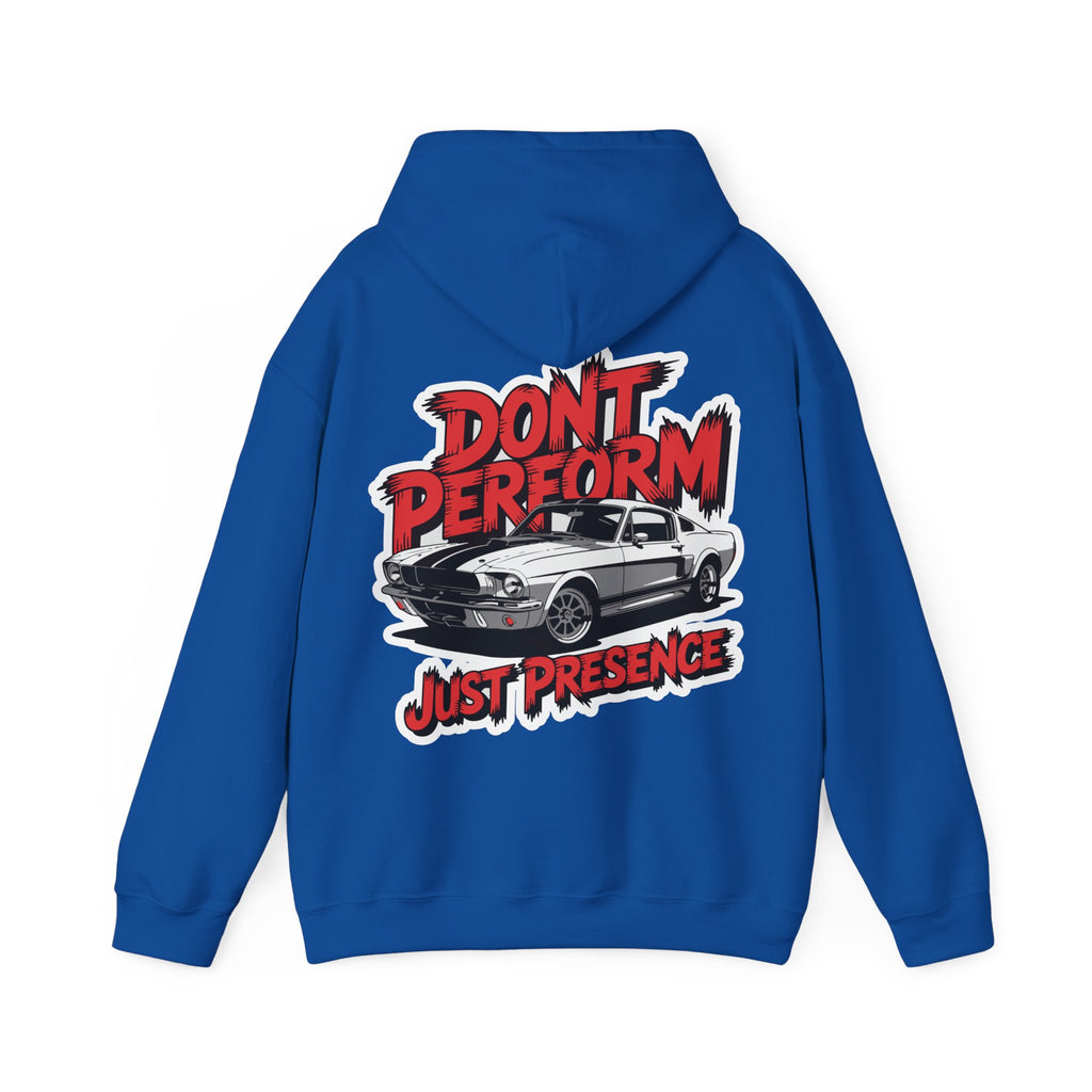 Unisex Heavy Blend Hoodie / DON'T PERFORM JUST PRESENCE