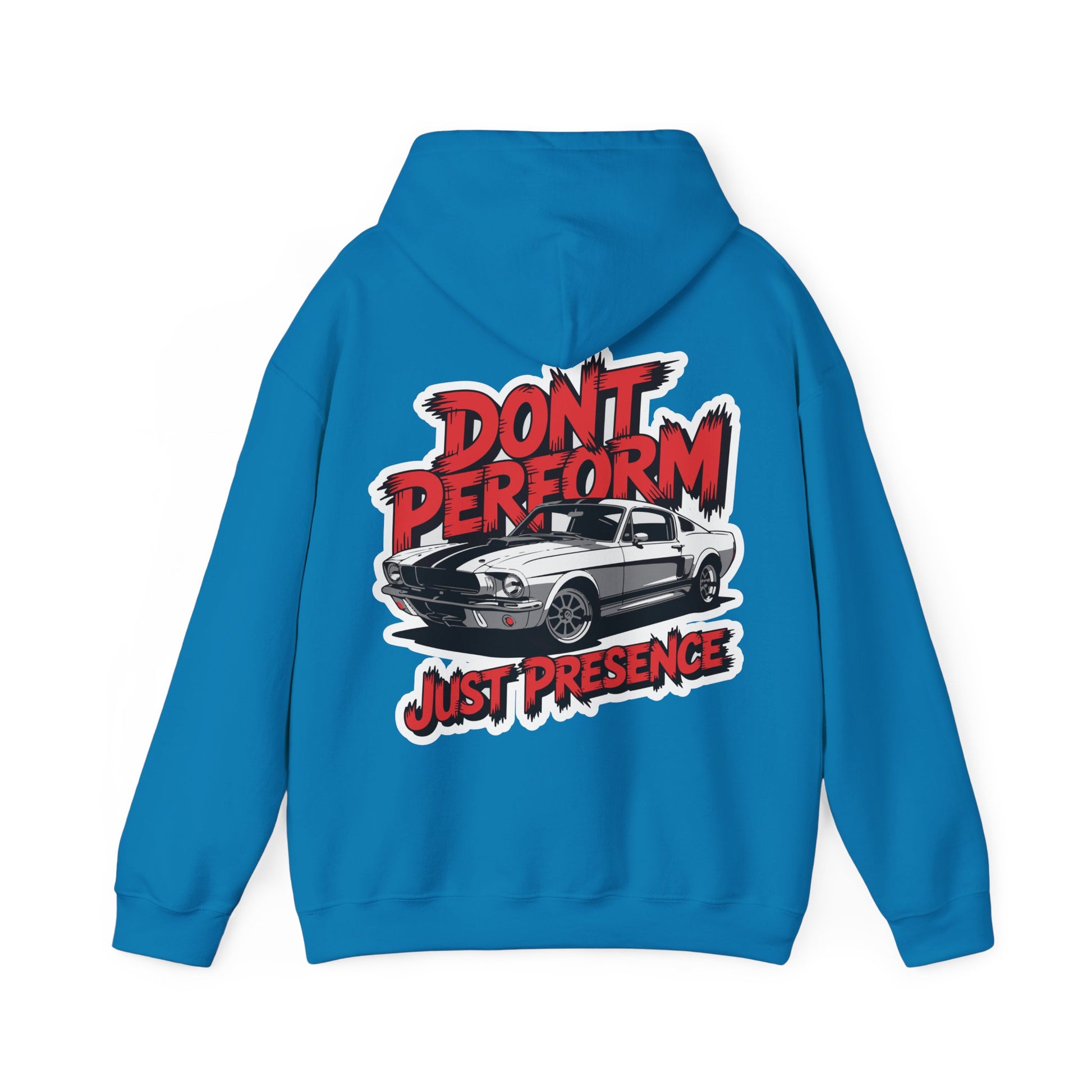 Unisex Heavy Blend Hoodie / DON'T PERFORM JUST PRESENCE