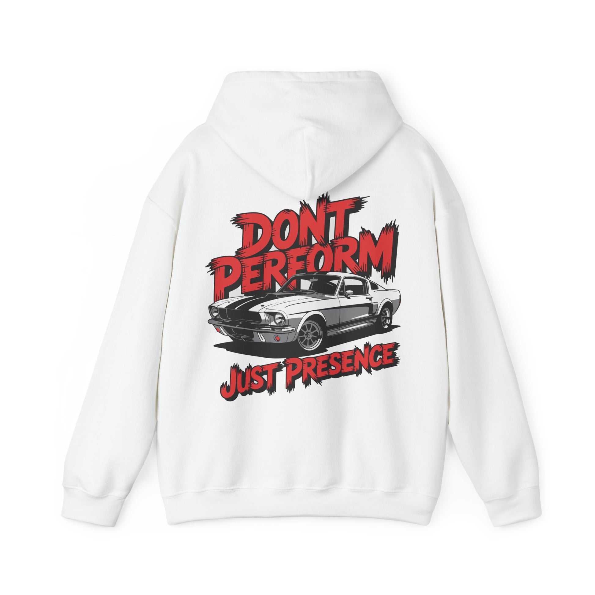 Unisex Heavy Blend Hoodie / DON'T PERFORM JUST PRESENCE