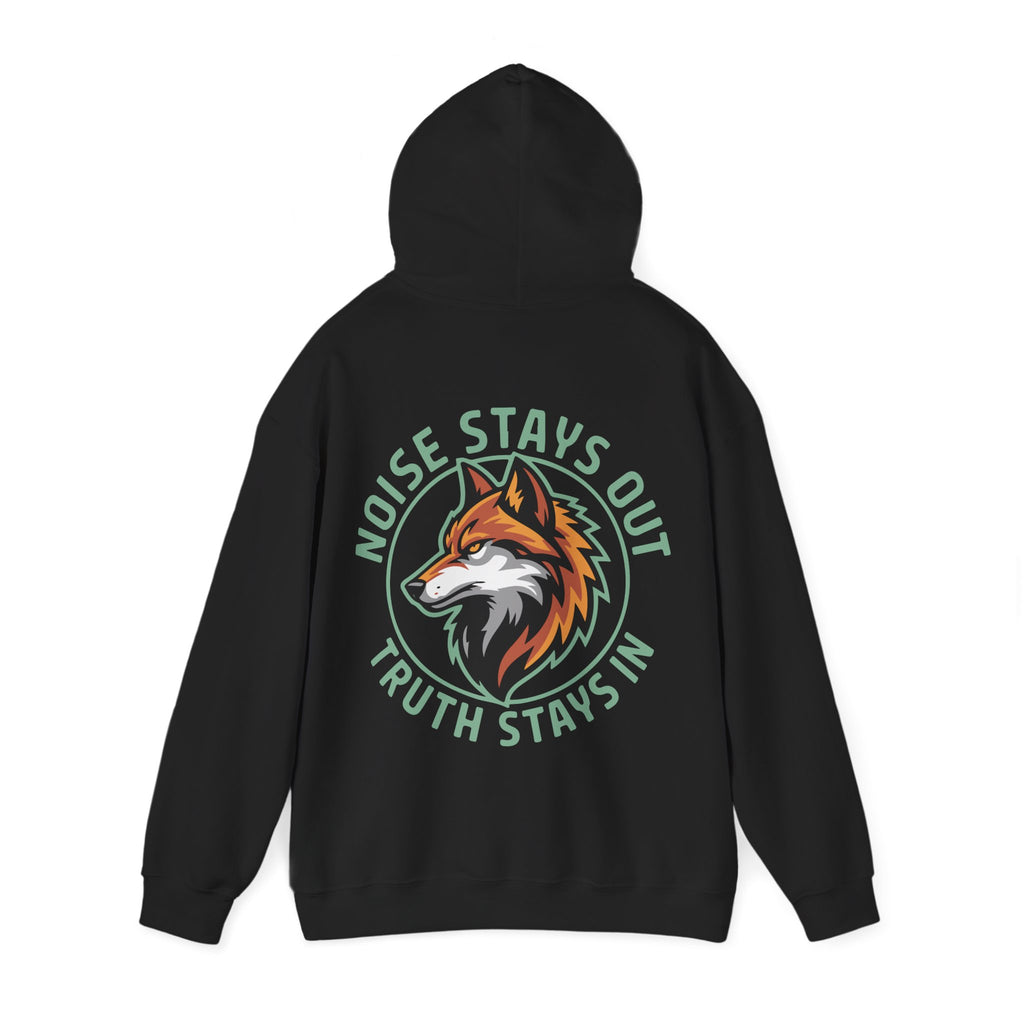 Unisex Heavy Blend Hoodie / NOISE STAYS OUT TRUTH STAYS IN